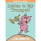 Listen to My Trumpet!