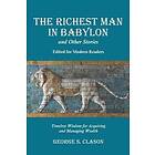 The Richest Man in Babylon and Other Stories, Edited for Modern Readers