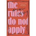 The Rules Do Not Apply