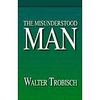The Misunderstood Man