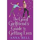 The Good Girlfriend's Guide to Getting Even