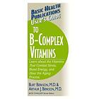 User's Guide to the B-Complex Vitamins