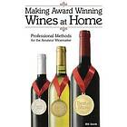 Making Award Winning Wines at Home