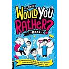 The Best Would You Rather Book