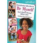 Everybody Tells Me to Be Myself but I Don't Know Who I Am, Revised Edition