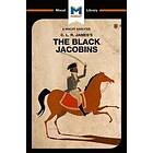 An Analysis of C.L.R. James's The Black Jacobins