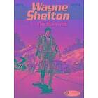 Wayne Shelton Vol.4: the Survivor