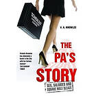 The PA's Story