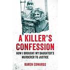 A Killer's Confession