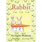 Rabbit 2 My English Workbook