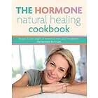 The Hormone Natural Healing Cookbook