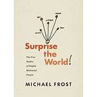 Surprise the World