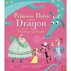 Princess Daisy and the Dragon and the Nincompoop Knights