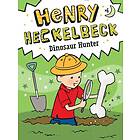 Henry Heckelbeck Dinosaur Hunter