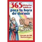 365 Historias Bíblicas Para La Hora de Dormir: Con Más de 100 Ilustraciones