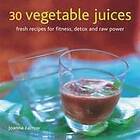 30 Vegetable Juices