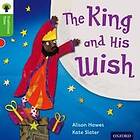 Oxford Reading Tree Traditional Tales: Level 2: The King and His Wish