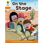 Oxford Reading Tree Biff, Chip and Kipper Stories Decode and Develop: Level 6: On the Stage