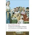 A Vindication of the Rights of Men; A Vindication of the Rights of Woman; An Historical and Moral View of the French Revolution