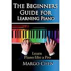 Learn Piano the Beginners Guide for Learning Piano