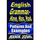 English Grammar- Have, Has, Had