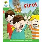 Oxford Reading Tree: Level 2: Decode and Develop: Fire!