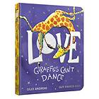 Love from Giraffes Can't Dance Board Book