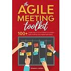 The Agile Meeting Toolkit