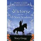 Victory and the All-Stars Academy