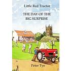 Little Red Tractor The Day of the Big Surprise