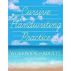 Cursive Handwriting Practice Workbook for Adults