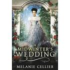 A Midwinter's Wedding