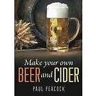 Make Your Own Beer And Cider