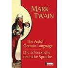 Die schreckliche deutsche Sprache /The Awful German Language