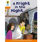 Oxford Reading Tree: Level 6: More Stories A: A Fright in the Night