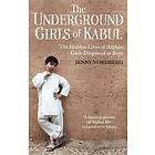 The Underground Girls Of Kabul