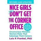 Nice Girls Don't Get The Corner Office