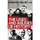 The Uses and Abuses of History