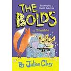 The Bolds in Trouble