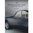 British Luxury Cars of the 1950s and '60s