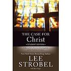 The Case for Christ Student Edition