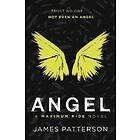 Angel: A Maximum Ride Novel