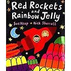 Red Rockets and Rainbow Jelly