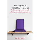 The Tidy Guide to Self-Editing Your Novel