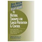 User's Guide to Natural Therapies for Cancer Prevention