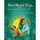Play Yoga: Good Night Friends: Bedtime Relaxing Poses for Children