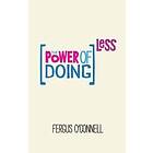 The Power of Doing Less