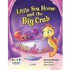 Little Sea Horse and the Big Crab