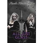 All Just Glass