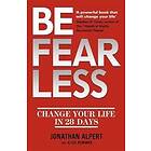 Be Fearless